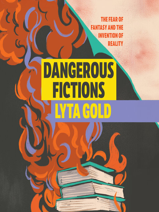 Title details for Dangerous Fictions by Lyta Gold - Available